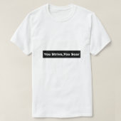 Je streeft naar een stijging t-shirt (Design voorkant)