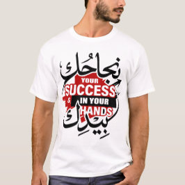 Je succes ligt in je handen – Stoute straatstijl  T-shirt