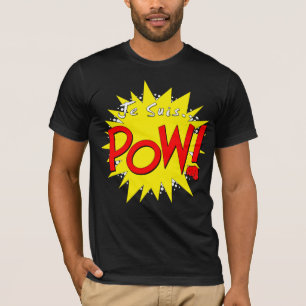 Je suis POW! T-shirt
