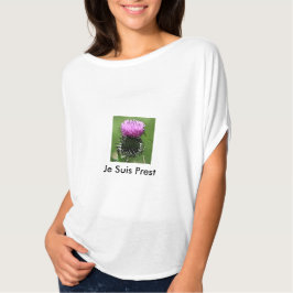 Je Suis Prest Thistle T T-shirt