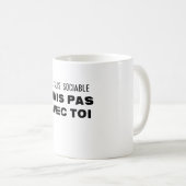 je suis sociable mais pas avec toi koffiemok (Voorkant rechts)