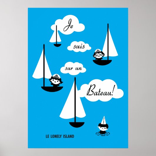 Je suis sur un Bateau! Poster (Voorkant)