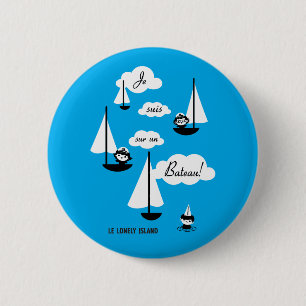 Je suis sur un Bateau! Ronde Button 5,7 Cm