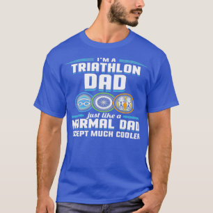 Je suis un papa de triathlon juste normale ex t-shirt