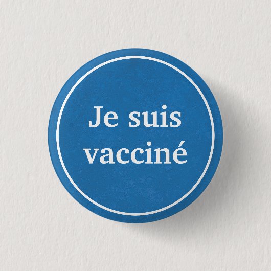 Je suis vacciné (Blue) Button van de Franse taal (Voorkant)