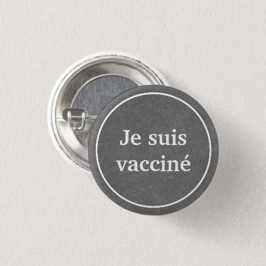 Je suis vacciné (grijs) Button in de Franse taal (Voorkant /achterkant)