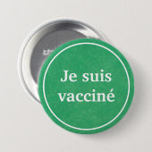 Je suis vacciné (Groene Button) Ronde Button 7,6 Cm (Voorkant /achterkant)