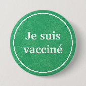 Je suis vacciné (Groene Button) Ronde Button 7,6 Cm (Voorkant)