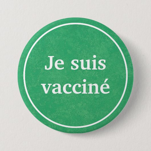 Je suis vacciné (Groene Button) Ronde Button 7,6 Cm (Voorkant)