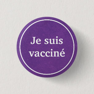Je suis vacciné (Paarse) Button