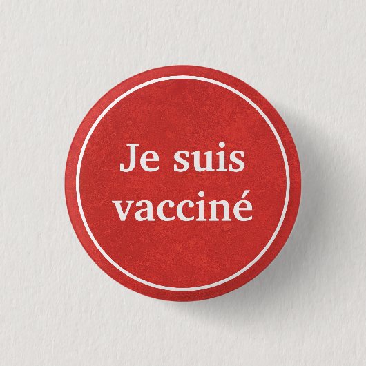 Je suis vacciné (rood) Button in de Franse taal (Voorkant)