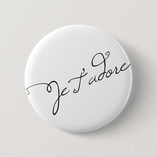 Je T adore Ronde Button 5,7 Cm (Voorkant)