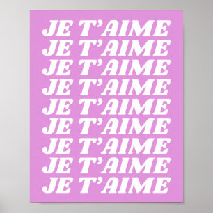 Je T'aime   Frans I Love You   Cute Violet Pink Poster