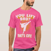 Je tilt bro op dat is Schattigee karate krijgskuns T-shirt (Voorkant)
