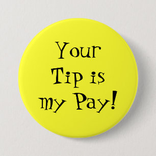 Je tip is mijn geld. ronde button 7,6 cm