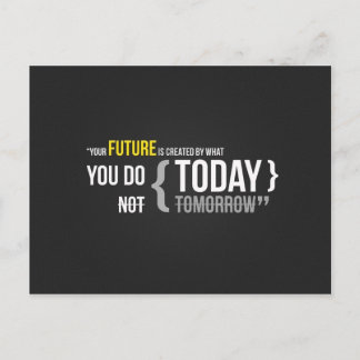 Je toekomst is wat je vandaag doet, niet morgen briefkaart