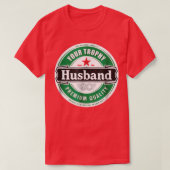 Je Trophy Husband Funny Married T-shirt (Design voorkant)