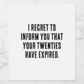 Je twintigers zijn verlopen, 30ste verjaardag, gra wijn etiket (Enkel label)