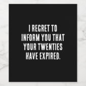 Je twintigers zijn verlopen, 30ste verjaardag, gra wijn etiket (Enkel label)