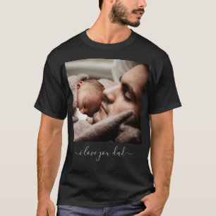 Je vader foto T-shirt met tekst - I Love You Dad