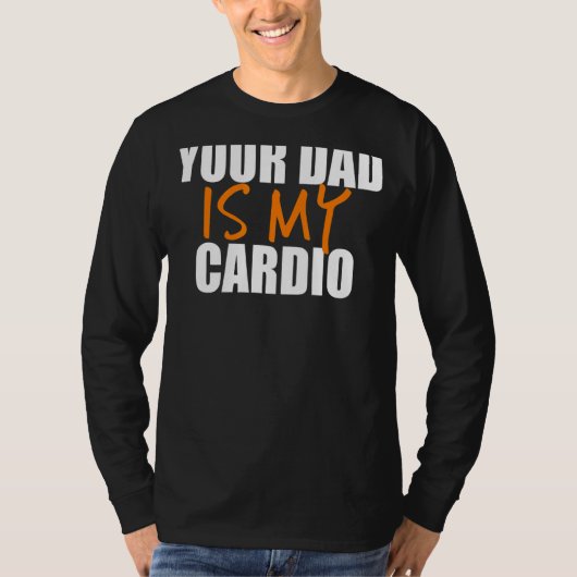 Je vader is mijn cardio-backprint t-shirt (Voorkant)