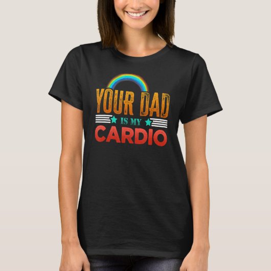 Je vader is mijn cardio Gezegde sarcastische jong T-shirt (Voorkant)