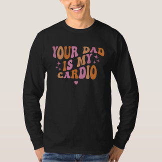 Je vader is mijn cardio retro vintage grappige spr t-shirt