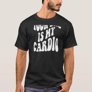 Je vader is mijn cardio. t-shirt