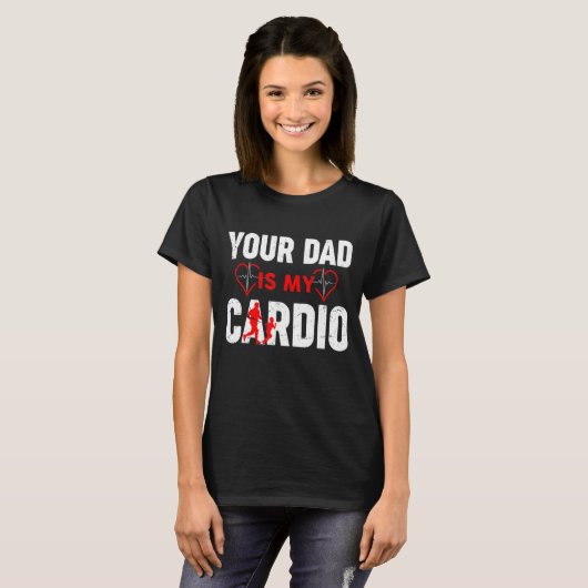 Je vader is mijn cardio vader & zoon vaders dag t-shirt (Voorkant volledig)