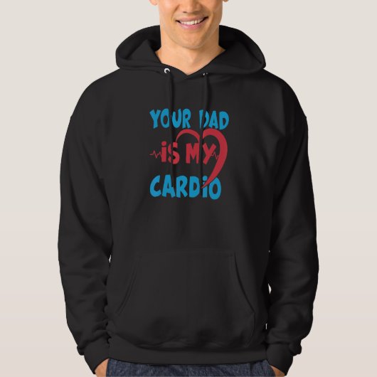 Je vader is m'n cardio vader is m'n favoriete card hoodie (Voorkant)