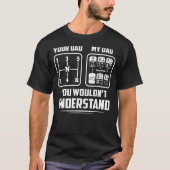 Je vader Mijn vader 18 Speed Trucker chauffeur T-shirt (Voorkant)