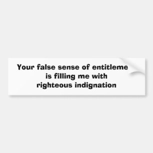 Je valse gevoel van gerechtigheid vult me... bumpersticker