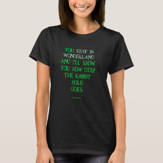 Je verblijft in Wonderland - Hoe diep het konijnen T-shirt