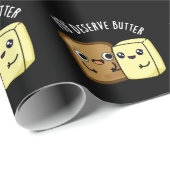Je verdient Butter Funny Food Pun Dark BG Cadeaupapier (Rol Hoek)