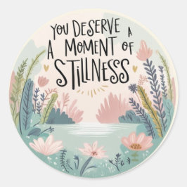 Je verdient een moment Stickers