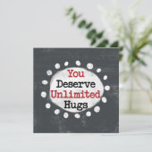 Je verdient een onbeperkt Wenskaart Kaart (Staand voorkant)