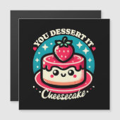Je verdient het - Cheesecake Kawaii (Voorkant / Achterkant)
