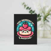 Je verdient het - Cheesecake Kawaii Feestdagenkaart (Staand voorkant)