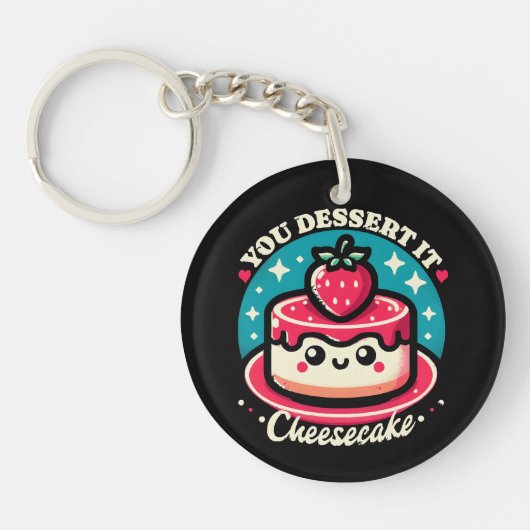 Je verdient het - Cheesecake Kawaii Sleutelhanger (Voorkant)