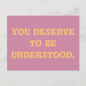 Je verdient het om begrepen te worden briefkaart (Voorkant)