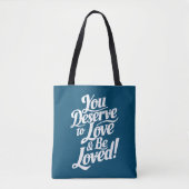 Je verdient het om geliefd te zijn tote bag (Voorkant)