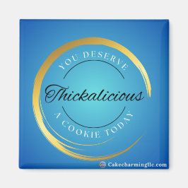 Je verdient vandaag een cookie magneet