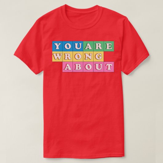 Je vergist je over t-shirt (Design voorkant)