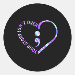 Je verhaal gaat niet over zelfmoordpreventie ronde sticker