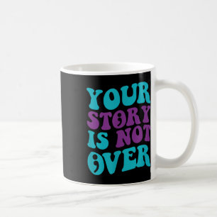 Je verhaal is nog niet voorbij, Groovy Suicide Pre Koffiemok
