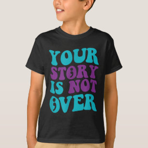 Je verhaal is nog niet voorbij, Groovy Suicide Pre T-shirt