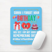 Je verjaardag is helaas niet goed met datums muismat (Met muis)