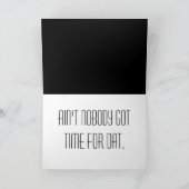 Je verjaardag, niemand heeft tijd voor dat kaart (Binnen)