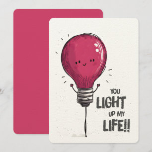 Je verlicht mijn leven! gloeiende lichtpeerlamp kaart