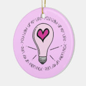 Je verlicht mijn leven keramisch ornament (Links)